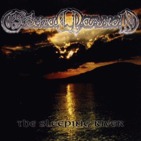 Eternal Passion : The Sleeping River